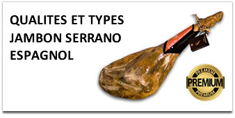 Qualites et types de jambon serrano